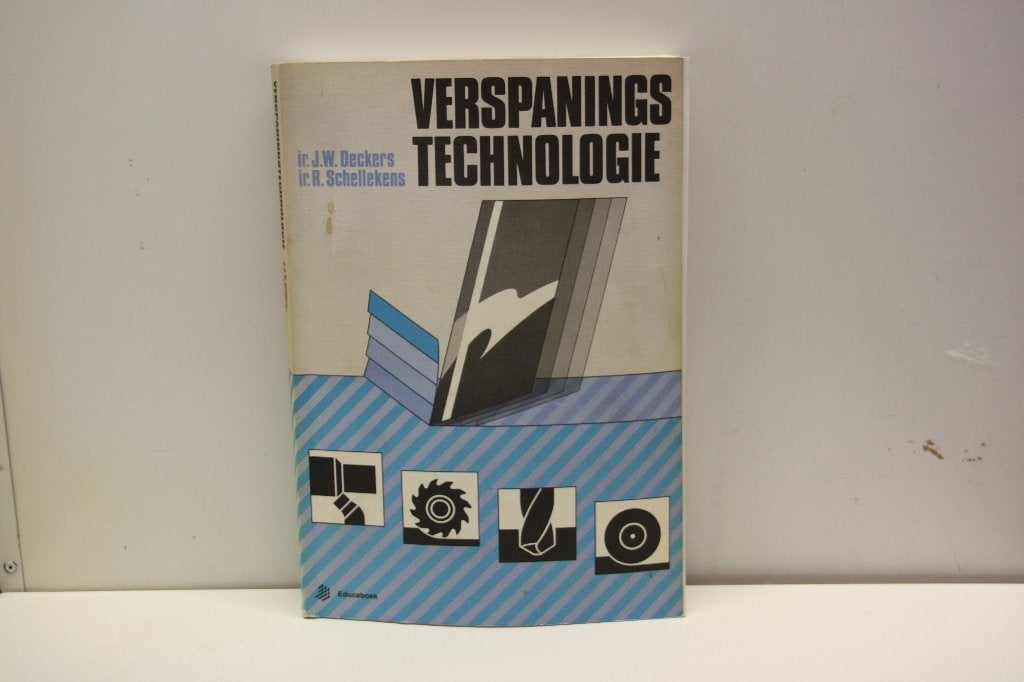 Verspaningstechnologie met vragenbundel. J.W. Deckers, Ophalen of Verzenden, Zo goed als nieuw, Werktuigbouwkunde, J.W. Deckers en R. Schellekens.