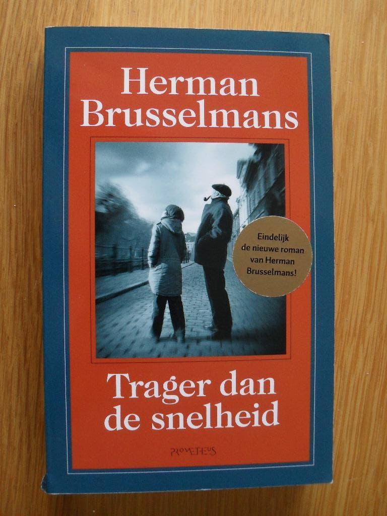 Trager dan de snelheid van Herman Brusselmans, Boeken, Ophalen of Verzenden, Gelezen