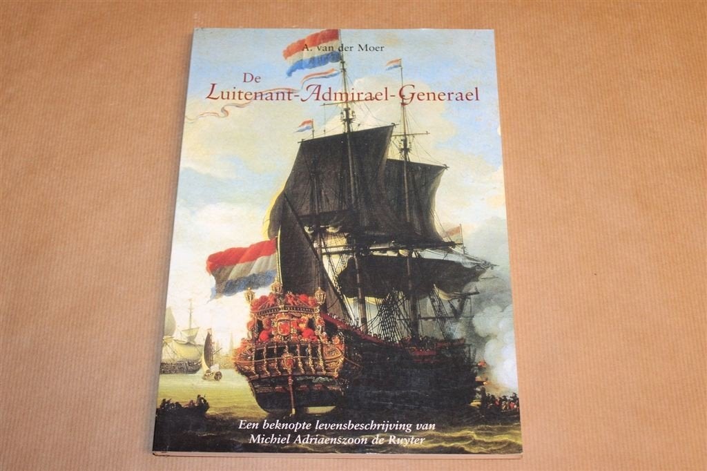 De Luitenant-Admirael-Generael — Leven van Michiel de Ruyter, Ophalen of Verzenden, Zo goed als nieuw