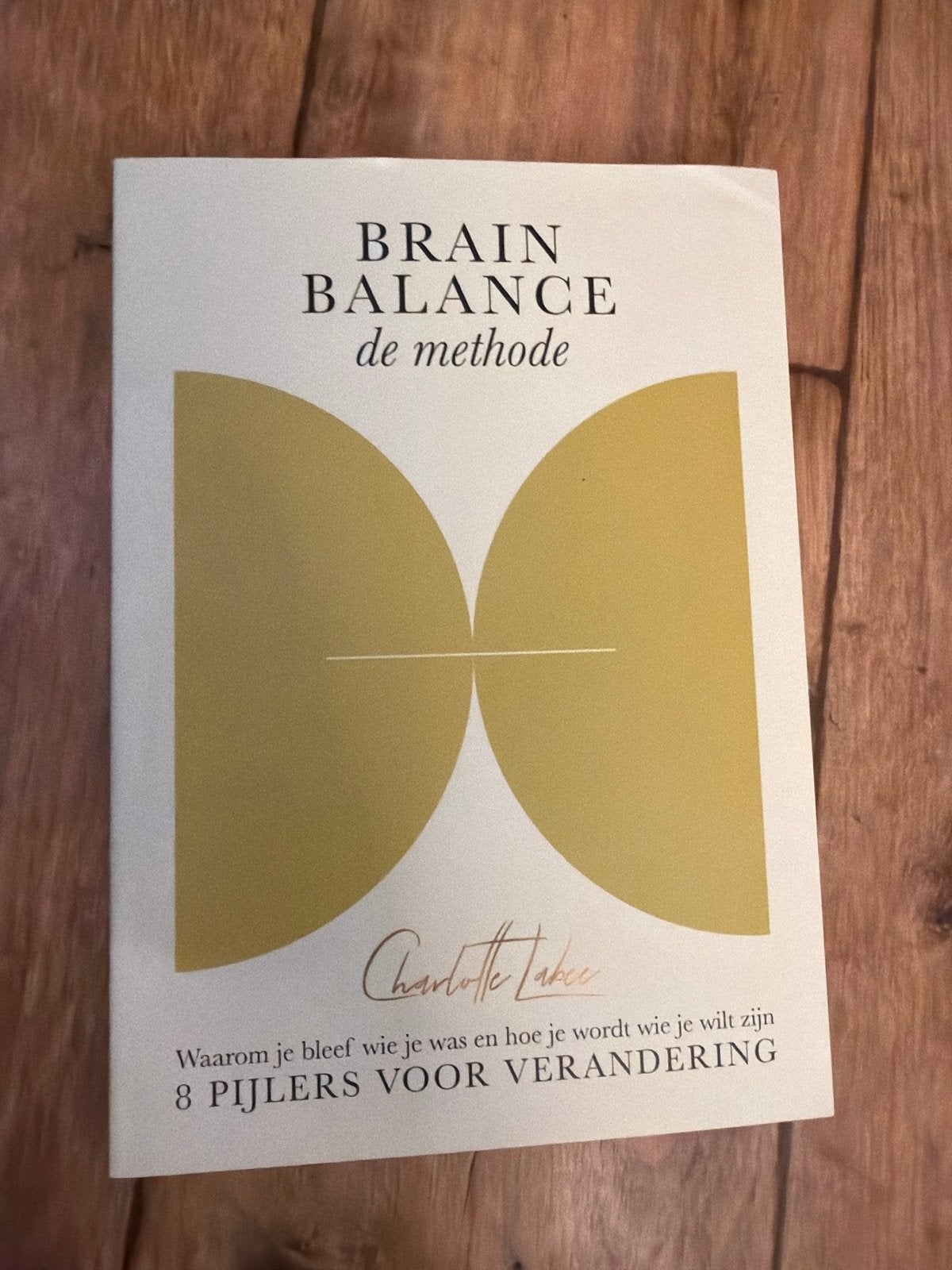 Brain Balance de methode - Charlotte Labee, Boeken, Ophalen of Verzenden, Zo goed als nieuw