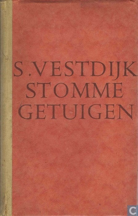 Stomme getuigen van Simo Vestdijk (1E DRUK1946), Ophalen of Verzenden, Gelezen, Nederland