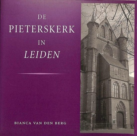 De Pieterskerk in Leiden, Boeken, Ophalen of Verzenden, 15e en 16e eeuw, Zo goed als nieuw