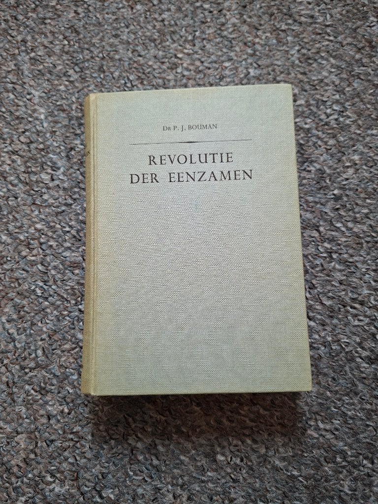 Revolutie der eenzamen - Dr. P.J. Bouman/ 1953, Verzenden, Gelezen, Dr. P.J. Bouman