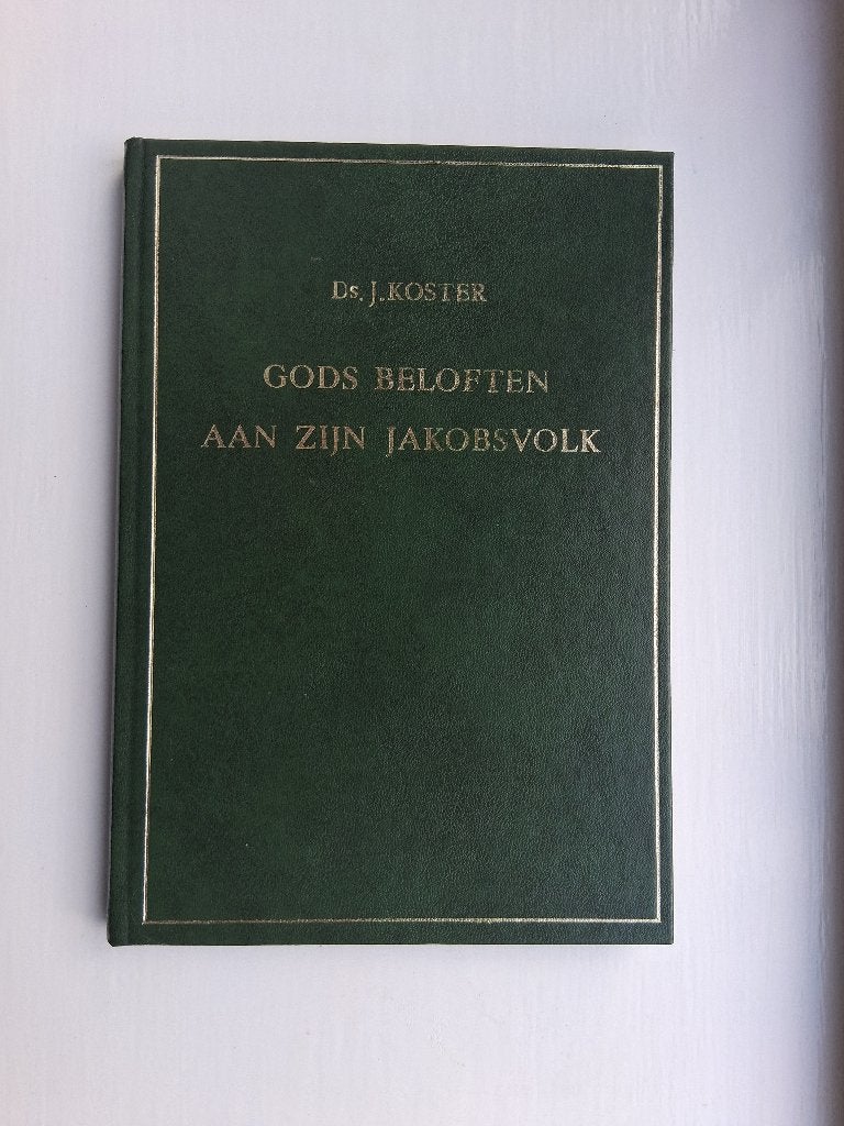 Gods beloften aan Zijn Jakobsvolk - ds. J. Koster, J. Koster, Christendom | Protestants, Ophalen of Verzenden, Zo goed als nieuw