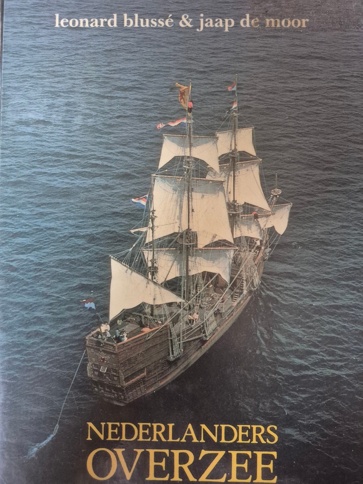 Nederlanders Overzee - Leonard Blussé & Jaap de Moor, Ophalen of Verzenden, 20e eeuw of later, Gelezen, Leonard Blussé & Jaap de Moor