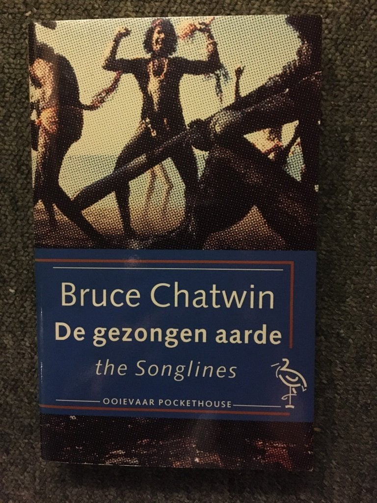 De gezongen aarde ; door Bruce Chatwin #Australie, Ophalen of Verzenden, Zo goed als nieuw, Bruce Chatwin, Australië en Nieuw-Zeeland