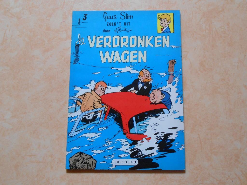 Guus slim 3 De verdronken wagen 1960 1 ste druk., Eén stripboek, Nieuw, Ophalen of Verzenden, Maurice Tillieux