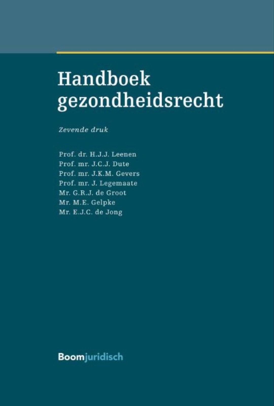 Handboek gezondheidsrecht - Zevende druk, Boeken, Ophalen of Verzenden, Gamma, Gelezen, WO