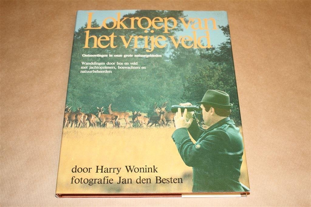 Lokroep van het vrije veld.Ontmoetingen grote natuurgebieden, Ophalen of Verzenden, Zo goed als nieuw, Vogels