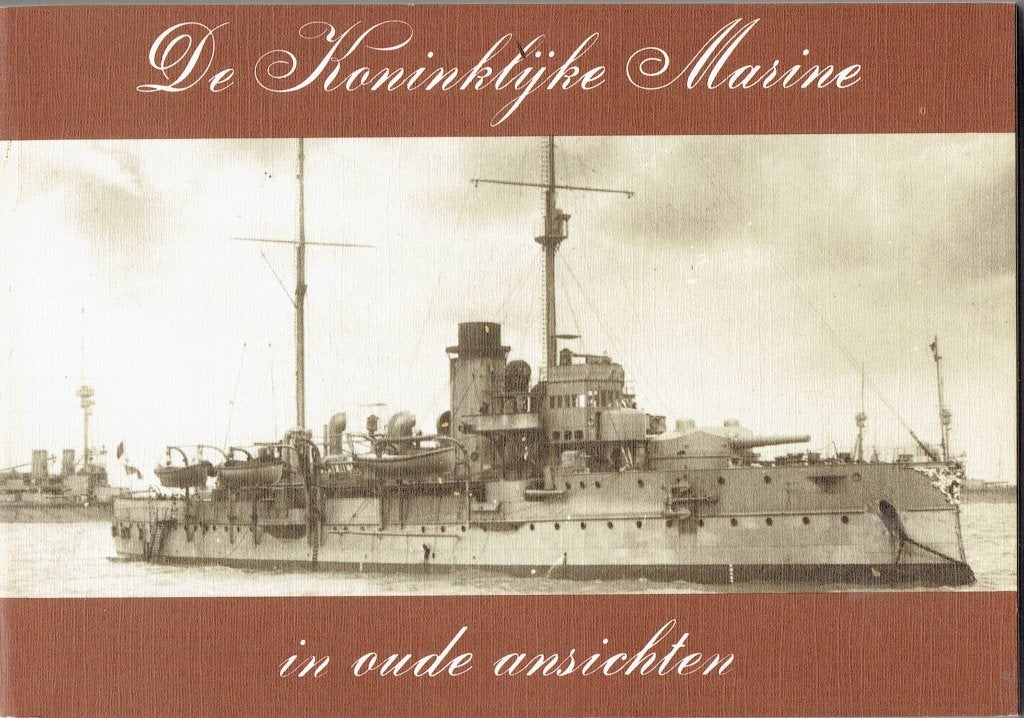 De Koninklijke Marine in oude ansichten, Boeken, 20e eeuw of later, Ophalen of Verzenden, Zo goed als nieuw, F C van Oosten