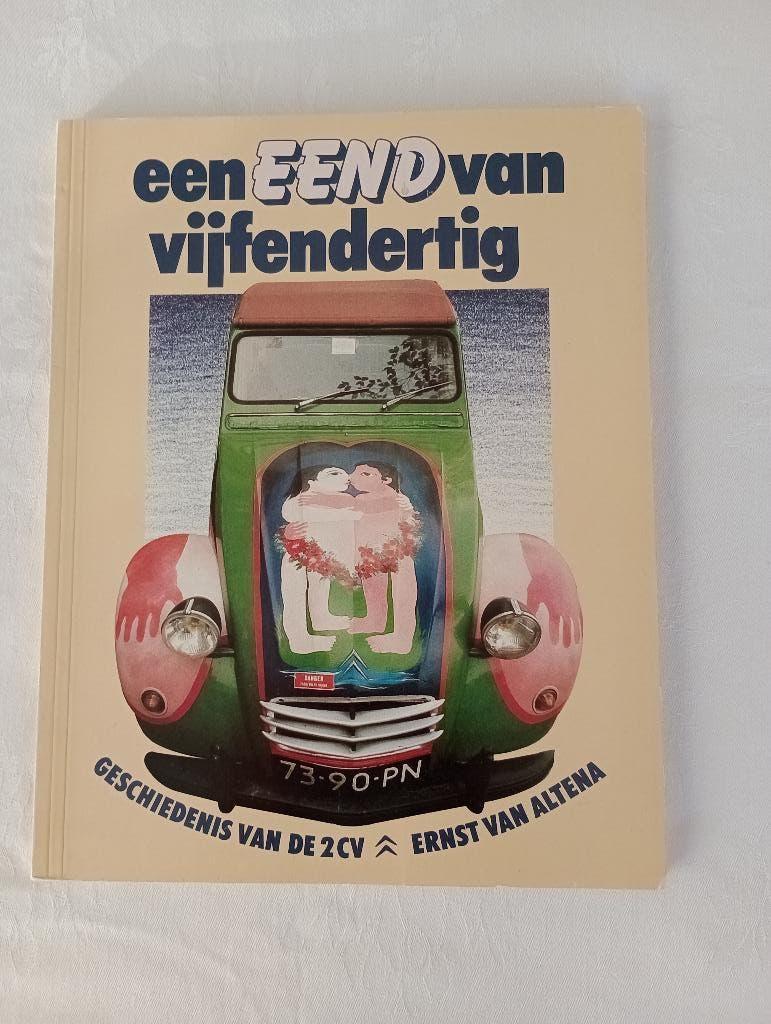 EEN EEND VAN VIJFENDERTIG Geschiedenis van de 2cv, Ophalen of Verzenden, Citroën, Ernst van Altena, Zo goed als nieuw
