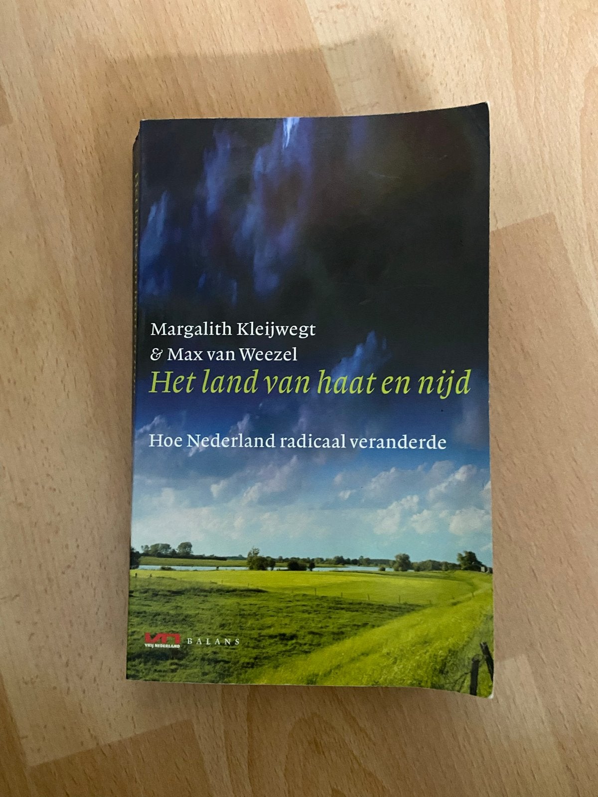 Het land van haat en nijd - Margalith Kleijwegt & Max van We, Ophalen of Verzenden, Gelezen, Maatschappij en Samenleving, Nederland