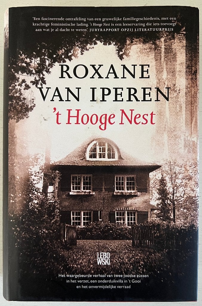 ’t Hooge Nest - Roxane van Iperen, Tweede Wereldoorlog, Ophalen of Verzenden, Zo goed als nieuw, Overige onderwerpen