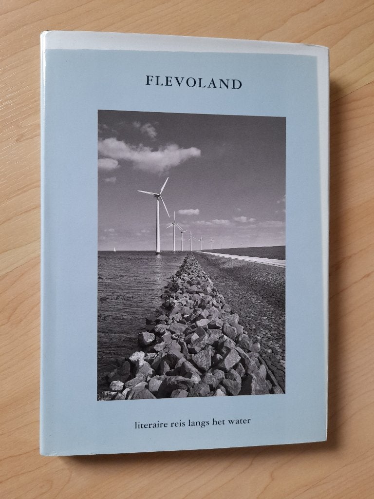 FLEVOLAND LITERAIRE REIS LANGS HET WATER, Ophalen of Verzenden, Gelezen