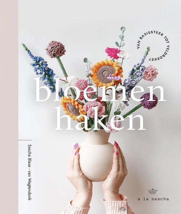 Bloemen haken - Sascha Blase-van Wagtendonk, De Bondt, Nieuw, Ophalen of Verzenden, Service@bondt.com
