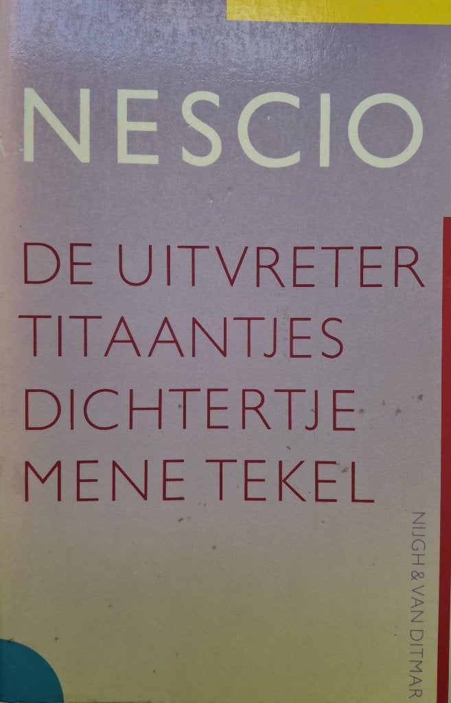 Nescio - De uitvreter / Titaantjes / Dichtertje / Mene tekel, Boeken, Ophalen of Verzenden, Gelezen, Nederland