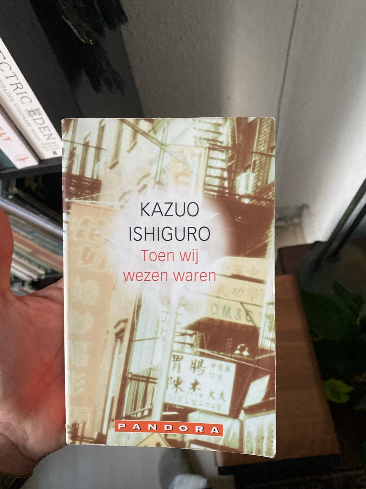 Toen wij wezen waren - Kazuo Ishiguro (Pandora), Ophalen, Gelezen, Europa overig