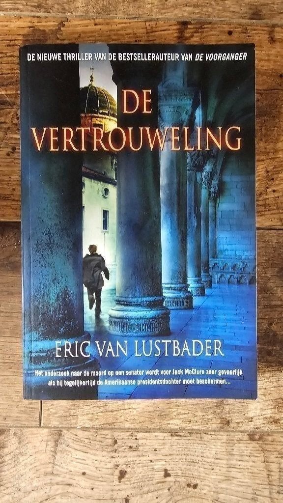 De Vertrouweling - Eric Van Lustbader (Thriller), Boeken, Gelezen, Eric Van Lustbader, Ophalen of Verzenden, Nederland