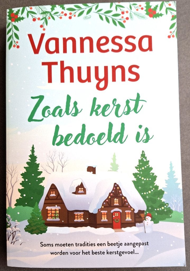 Zoals kerst bedoeld is - Vannessa Thuyns, Ophalen of Verzenden, Zo goed als nieuw