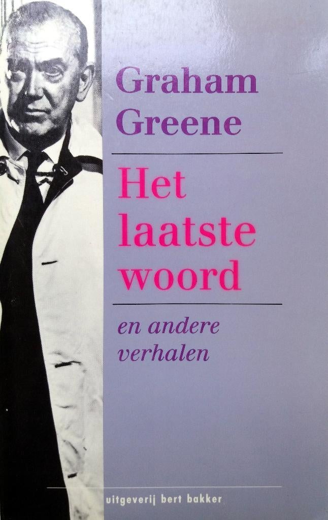 Graham Greene - Het laatste woord en andere verhalen, Boeken, Ophalen of Verzenden, Gelezen, Europa overig