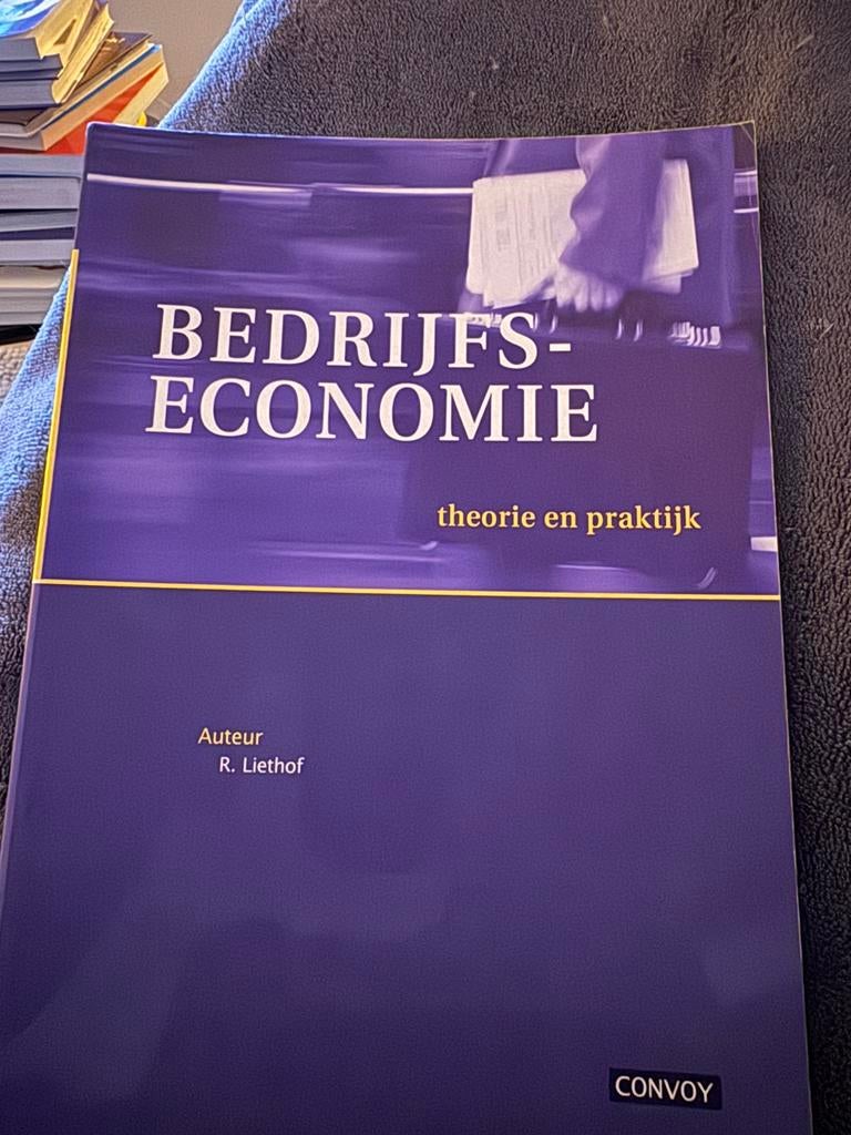 R. Liethof - Bedrijfseconomie + opgavenboek, Ophalen of Verzenden, R. Liethof, Management, Zo goed als nieuw