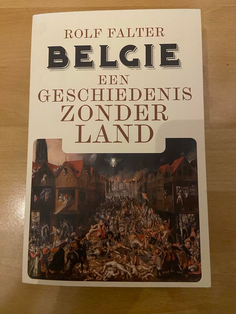 België: Een Geschiedenis Zonder Land - Rolf Falter, Ophalen of Verzenden, 20e eeuw of later, Zo goed als nieuw