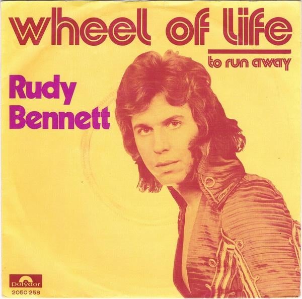 Rock Single (1973) Rudy Bennett - Wheel of Life, Ophalen of Verzenden, Gebruikt, Overige formaten, Poprock