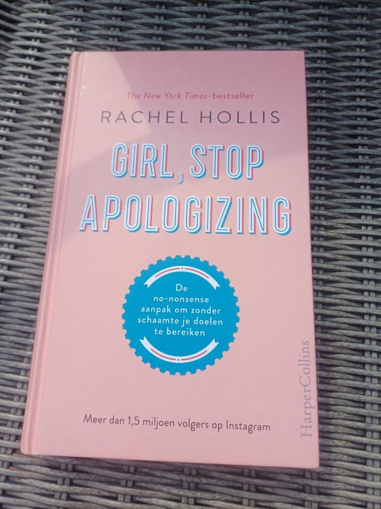 Rachel Hollis: Girl, Stop Apologizing!, hardcover Nederlands, Ophalen of Verzenden, Zo goed als nieuw