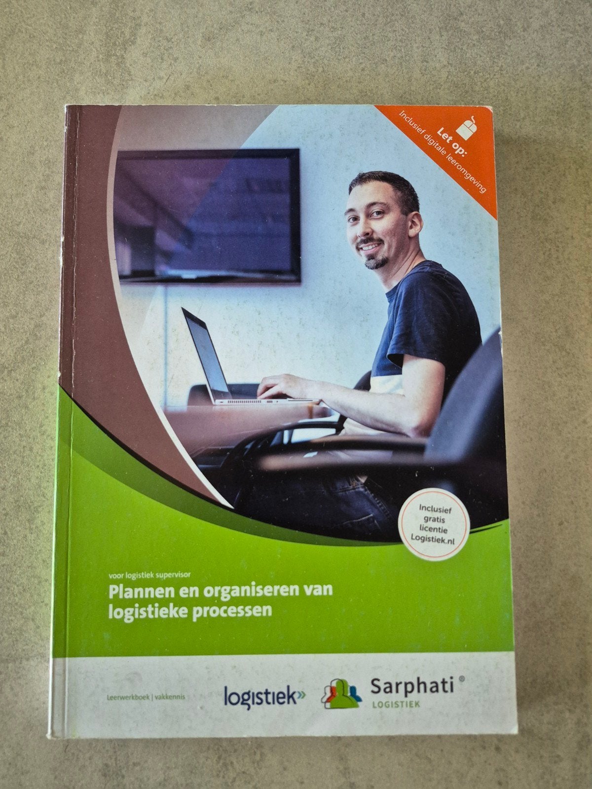 Logistiek: Plannen en organiseren van logistieke processen, Boeken, Ophalen of Verzenden, Zo goed als nieuw, MBO, Sarphati Logistiek