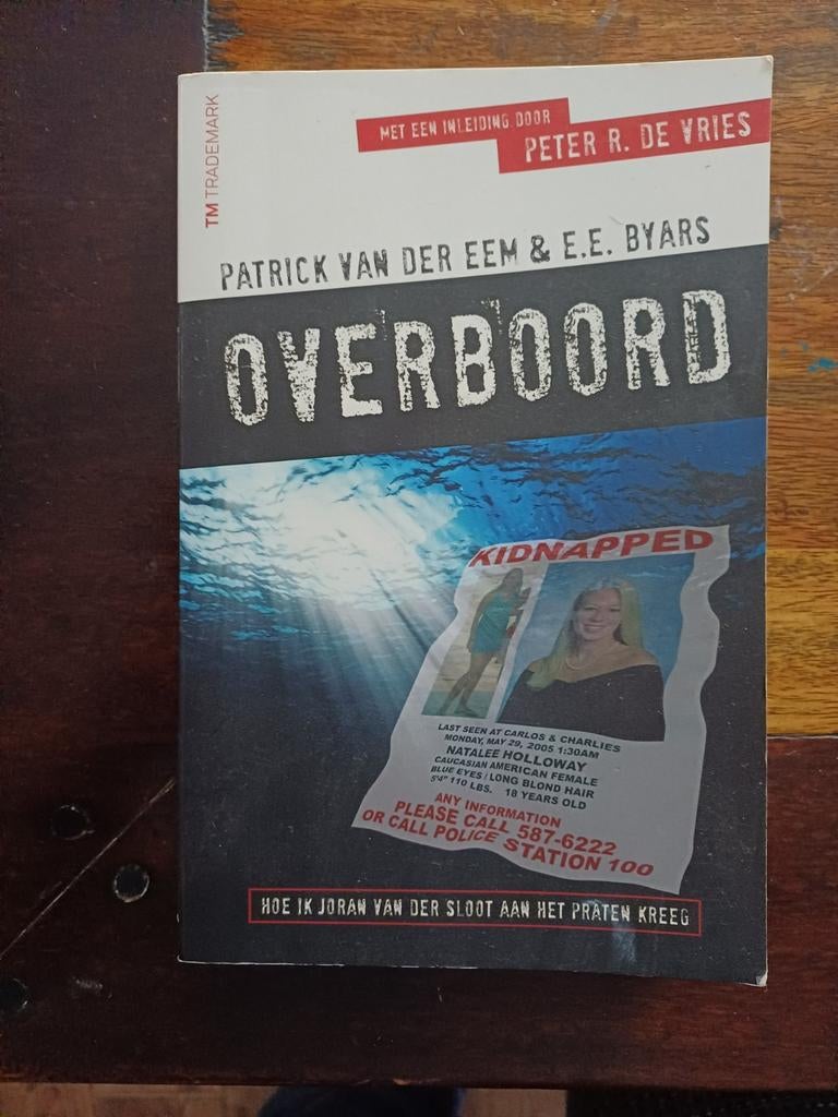 Overboord: Hoe ik Joran van der Sloot aan het praten kreeg, Ophalen of Verzenden, Gelezen, Patrick van der Eem & E.E. Byars, Tv-bewerking