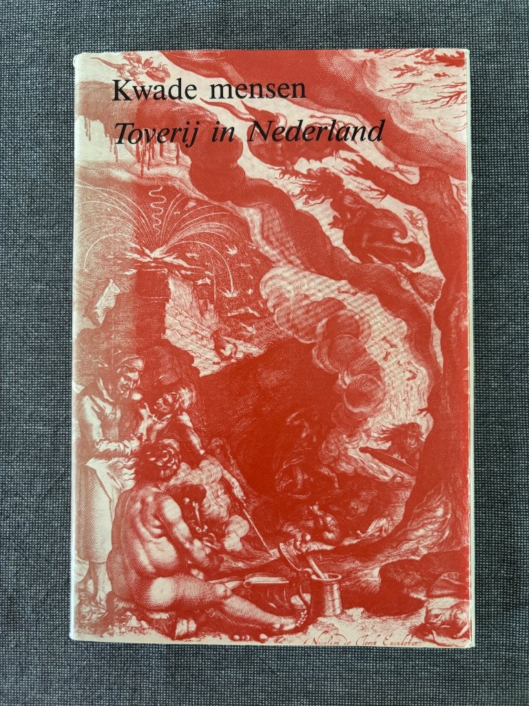 Boek Kwade mensen Toverij in Nederland, Boeken, Ophalen of Verzenden, Gelezen