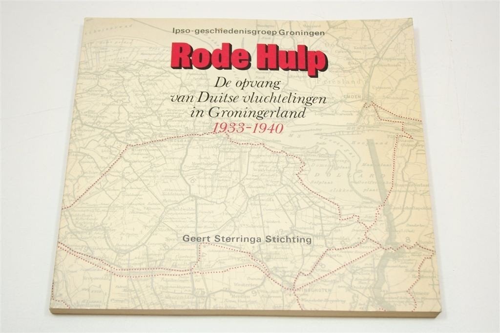 Rode Hulp — Duitse Vluchtelingen in Groningen 1933-1940, Boeken, Ophalen of Verzenden, Gelezen