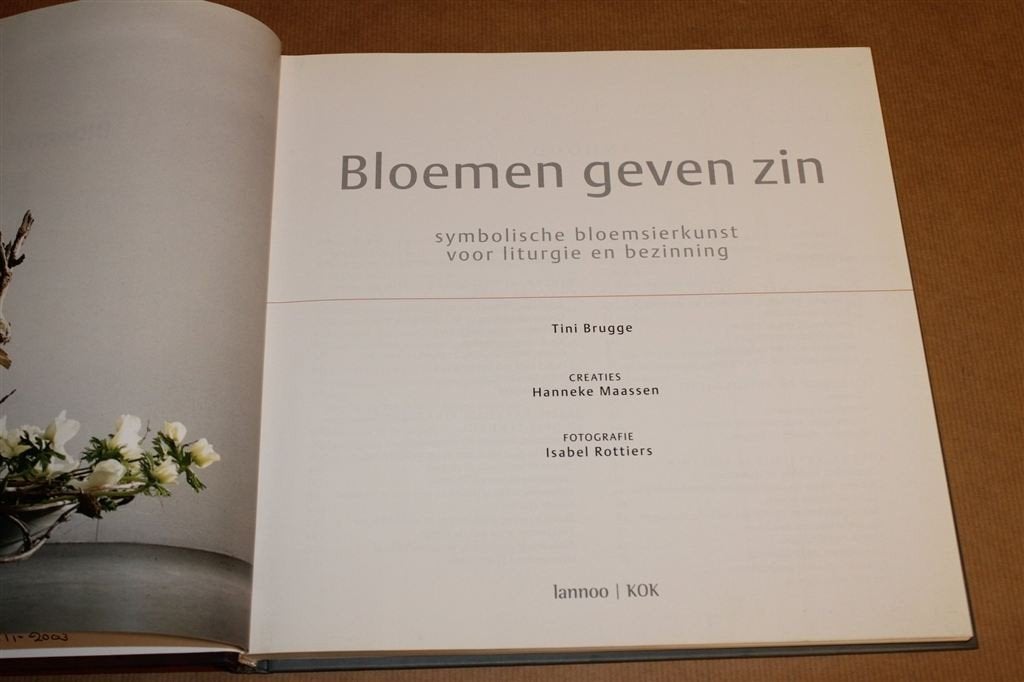 Bloemen Geven Zin — Symboliek & Liturgie in Bloemkunst, Ophalen of Verzenden, Zo goed als nieuw, Overige onderwerpen, Achtergrond en Informatie