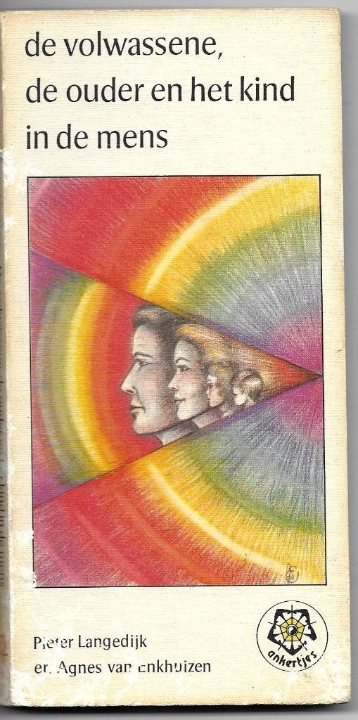 De volwassene, de ouder en het kind in de mens - P.Langedijk, Pieter Langedijk, Achtergrond en Informatie, Ophalen of Verzenden
