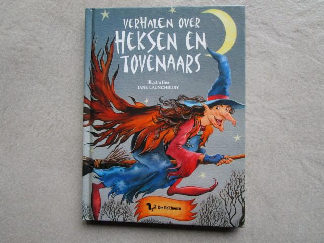 VERHALEN OVER HEKSEN EN TOVENAARS, Ophalen of Verzenden, Zo goed als nieuw, Fictie algemeen