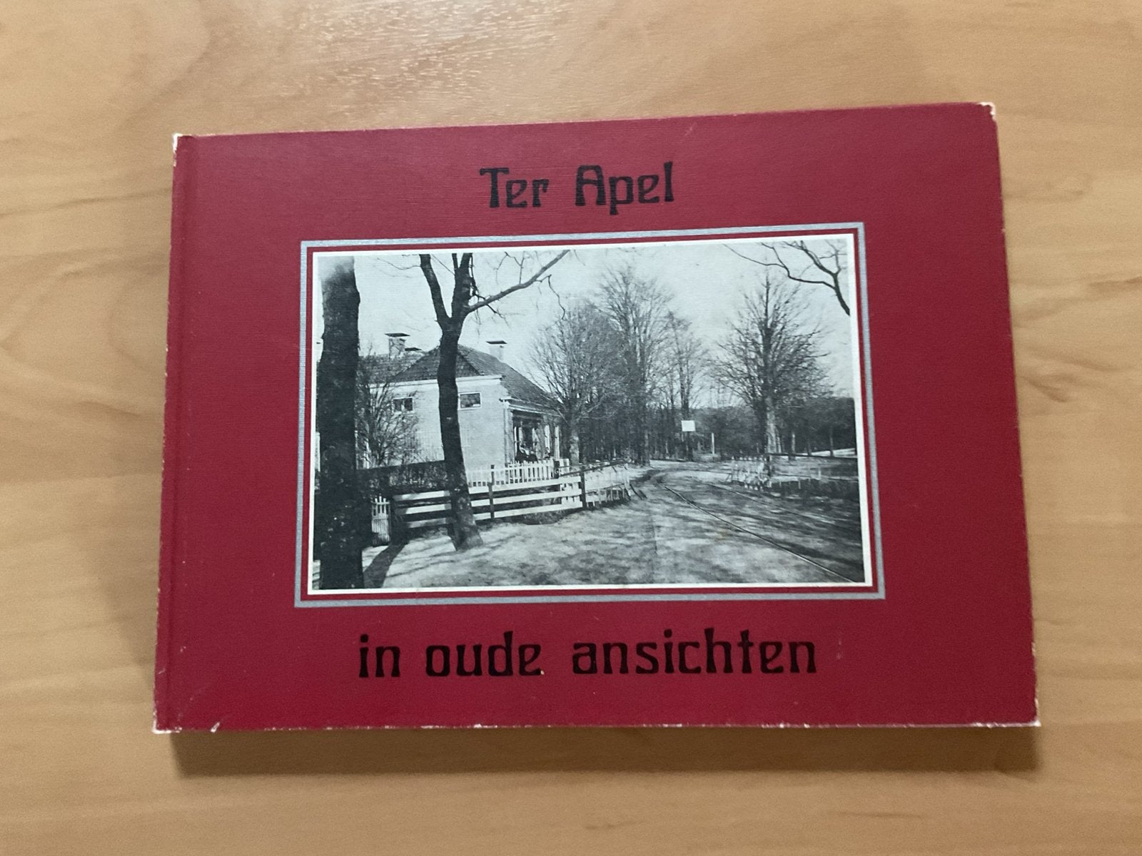 Ter Apel in oude ansichten  hc uitgave uit 1986, Boeken, Ophalen of Verzenden, Zo goed als nieuw