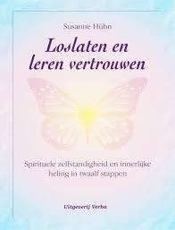 Susanne Huhn Loslaten en leren vertrouwen, Ophalen of Verzenden, Nieuw, Spiritualiteit algemeen, Achtergrond en Informatie