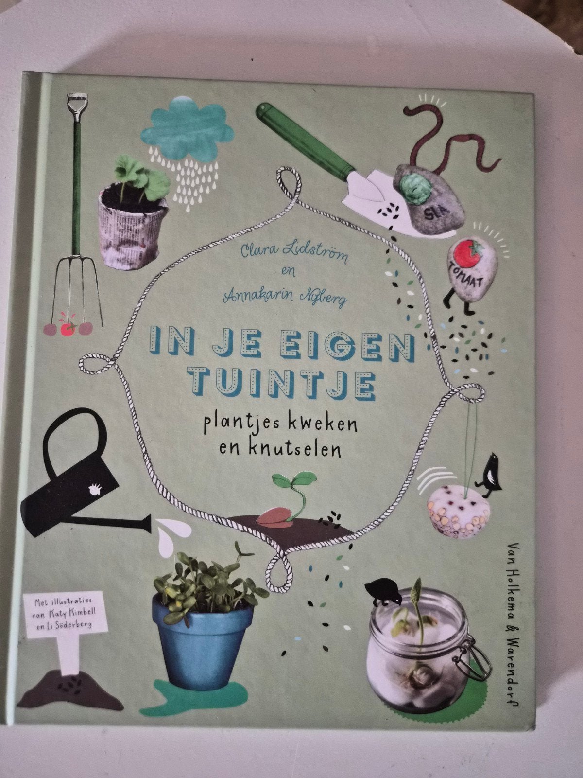 In Je Eigen Tuintje: Plantjes Kweken en Knutselen, Ophalen of Verzenden, Zo goed als nieuw, Clara Lidström en Annakarin Nyberg