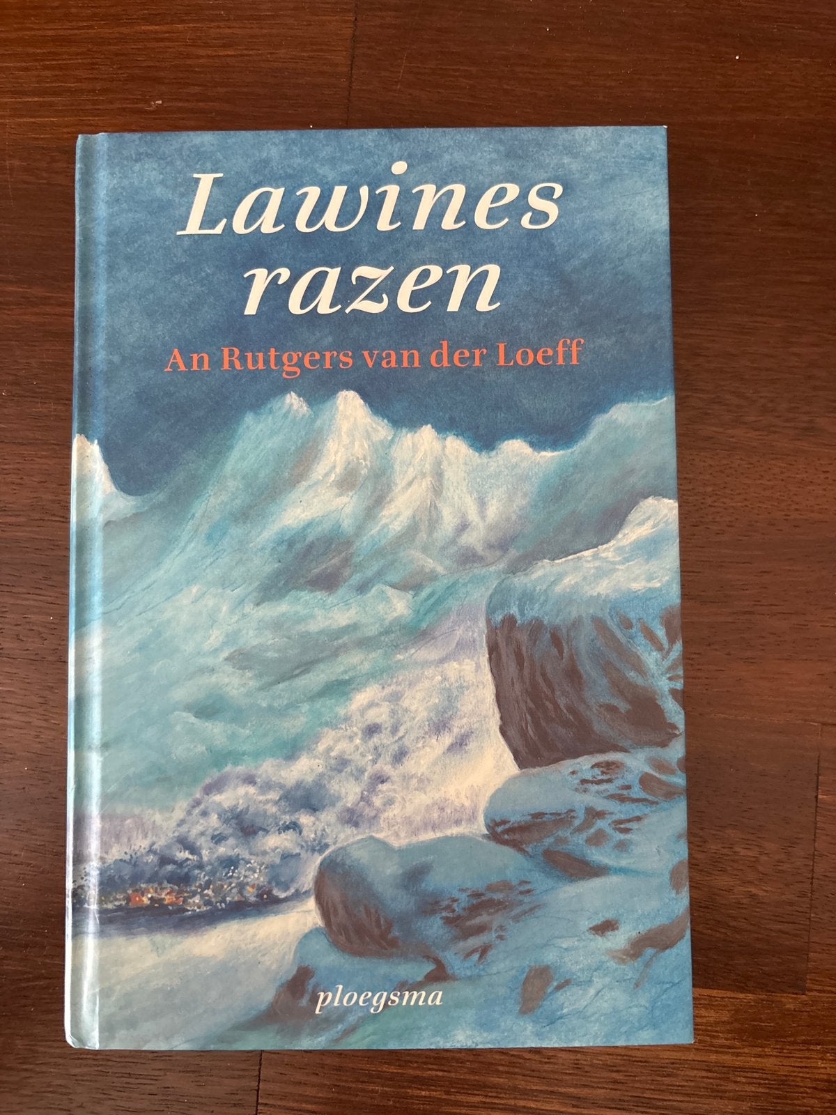 Lawines razen - An Rutgers van der Loeff (Ploegsma), Boeken, Ophalen of Verzenden, Zo goed als nieuw, Fictie algemeen