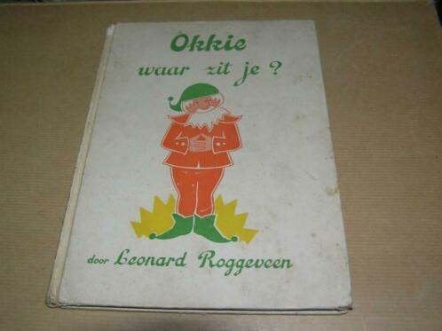 Okkie, waar zit je? - Leonard Roggeveen, Boeken, Ophalen of Verzenden, Gelezen, Leonard Roggeveen, Fictie algemeen