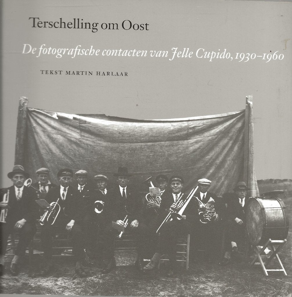 Terschelling om Oost - Jelle Cupido / Martin Harlaar, Boeken, Geschiedenis | Stad en Regio, Ophalen of Verzenden, Zo goed als nieuw