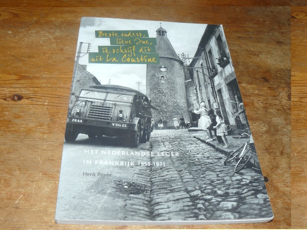 Het Nederlandse leger in Frankrijk 1959-1971 La Courtine, Ophalen of Verzenden, Landmacht, Nederland, Boek of Tijdschrift