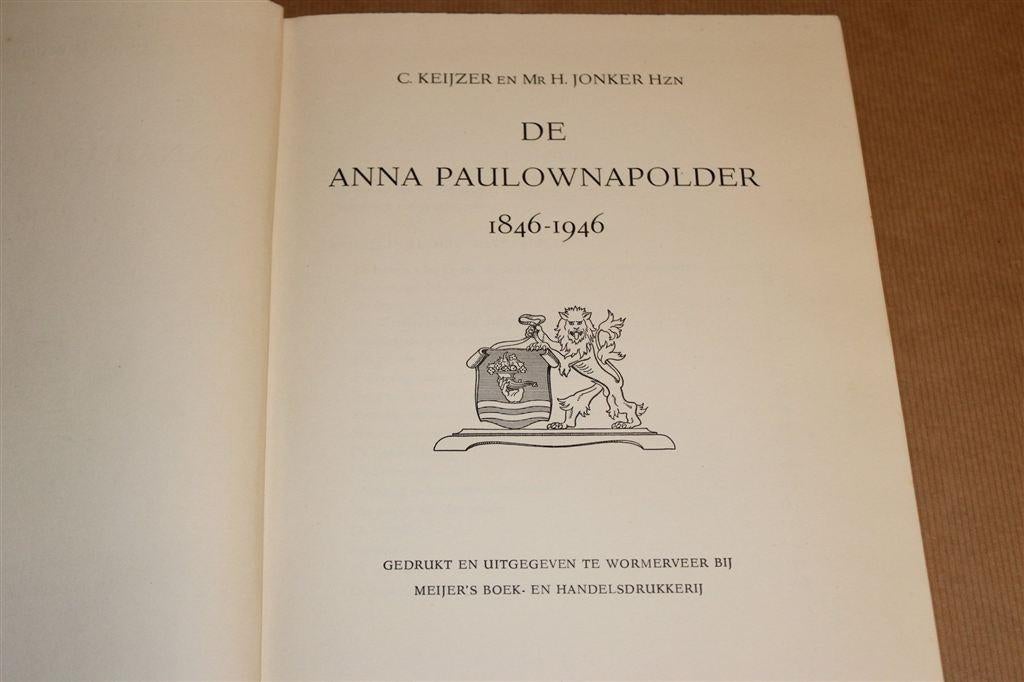 Anna Paulownapolder 1846-1946 — Met Kaart & Facsimile [1946], Boeken, Geschiedenis | Stad en Regio, Ophalen of Verzenden, Gelezen