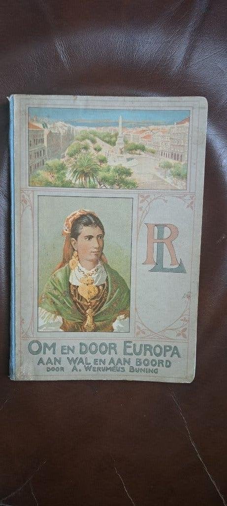 Om en door Europa met de Rotterdamsche Lloyd, Verzenden, Gelezen, Weruméus Buning, A.