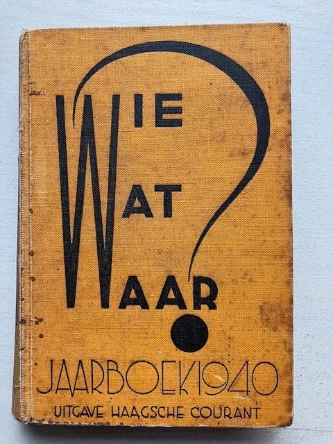 Jaarboek 1940 Wie Wat Waar, Ophalen of Verzenden, Gelezen
