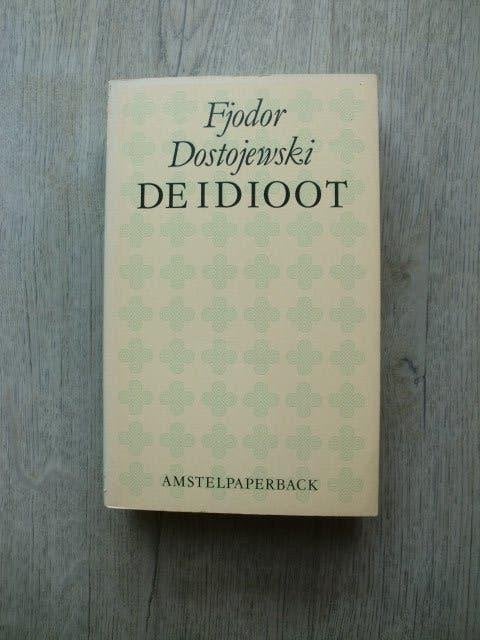 Fjodor Dostojewski - De idioot, Boeken, Ophalen of Verzenden, Zo goed als nieuw
