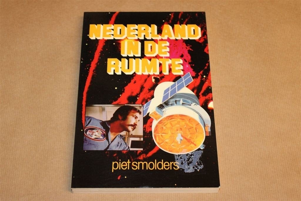 Nederland in de Ruimte — Smolders over Ruimtevaart, Ophalen of Verzenden, Gelezen, Natuurwetenschap