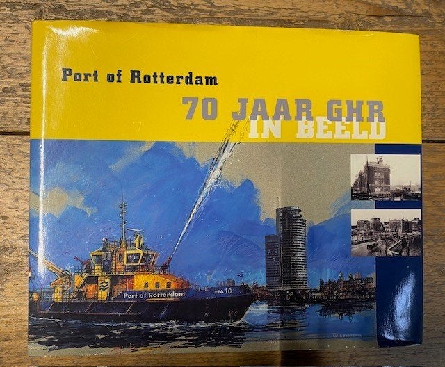 Boek - 624 -Port of Rotterdam 70 jaar GHR in beeld, Ophalen of Verzenden, Zo goed als nieuw