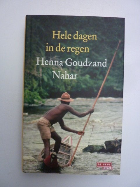 Henna Goudzand Nahar - Hele dagen in de regen, Verzenden, Nieuw