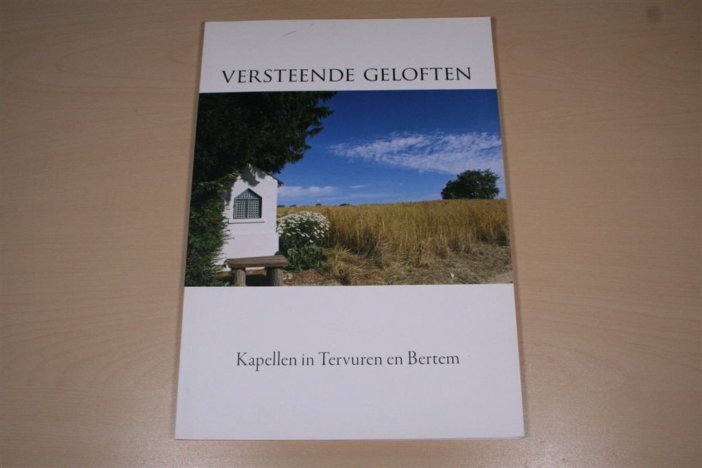 Versteende Geloften — Kapellen Tervuren & Bertem, Ophalen of Verzenden, Zo goed als nieuw
